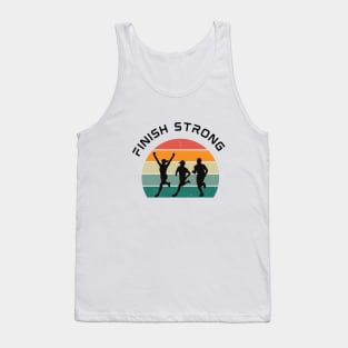 Finish Strong - running motivation Tank Top